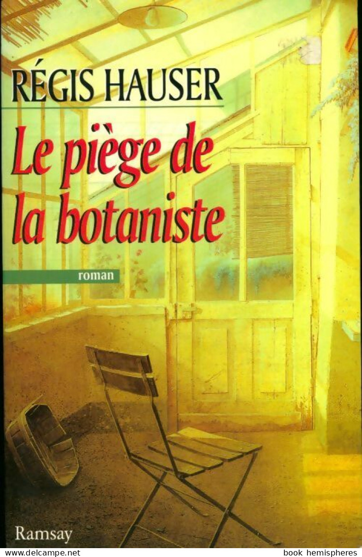 Le Piège De La Botaniste (1998) De Régis Hauser - Otros & Sin Clasificación