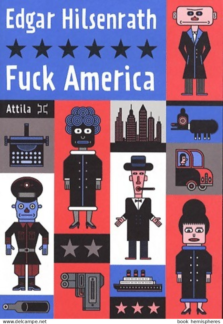 Fuck America (2009) De Edgar Hilsenrath - Altri & Non Classificati