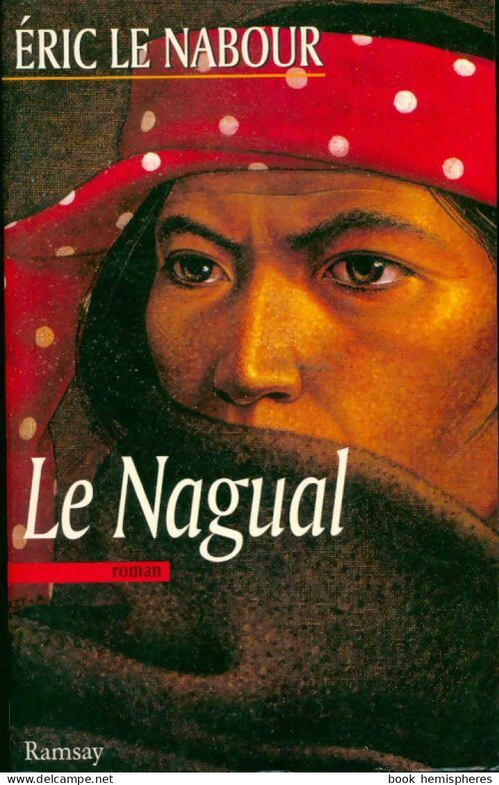 Le Nagual (1998) De Eric Le Nabour - Sonstige & Ohne Zuordnung