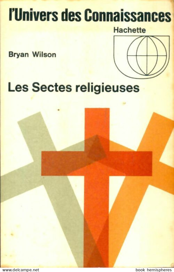 Les Sectes Religieuses (1970) De Bryan Wilson - Religione