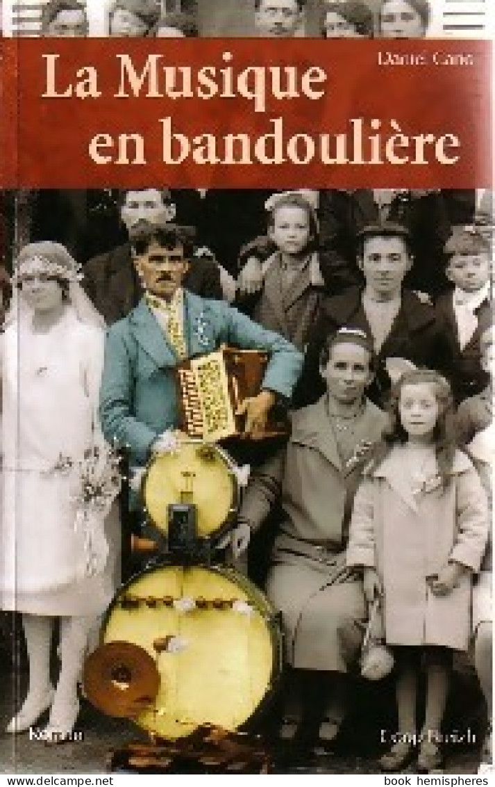 La Musique En Bandoulière (2005) De Daniel Cario - Sonstige & Ohne Zuordnung