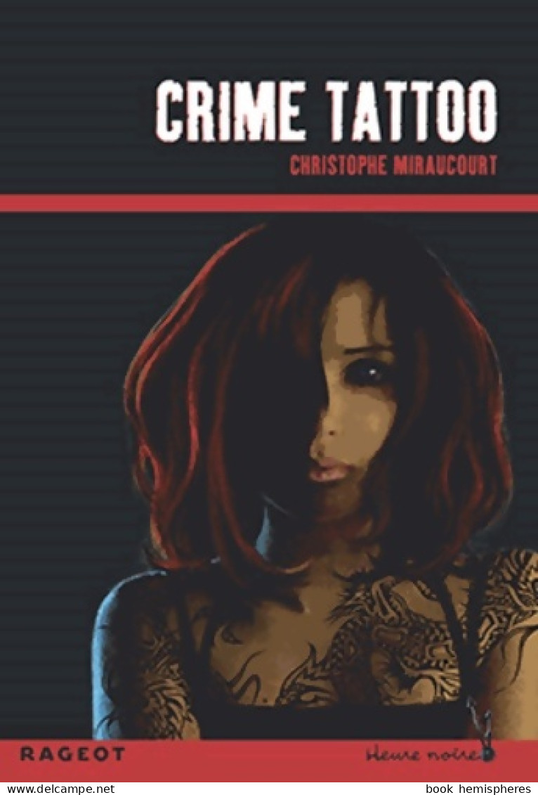 Crime Tattoo (2015) De Christophe Miraucourt - Otros & Sin Clasificación