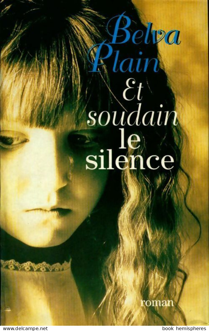 Et Soudain Le Silence (1996) De Belva Plain - Otros & Sin Clasificación