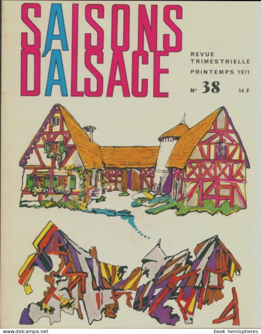 Saisons D'Alsace N°38 (1971) De Collectif - History