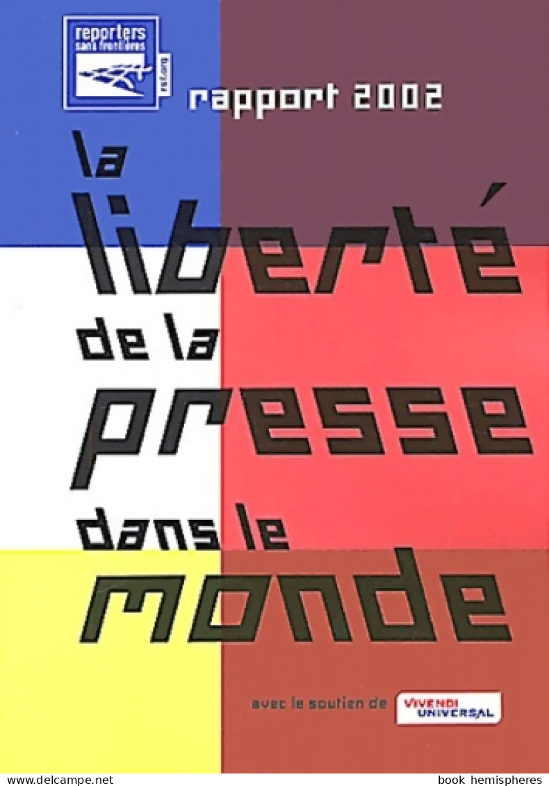 La Liberté De La Presse Dans Le Monde. Rapport 2002 (2002) De Rsf - Sciences
