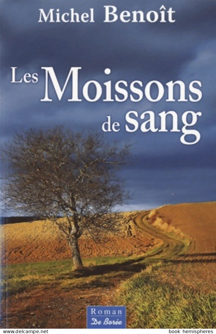 Les Moissons De Sang (2010) De Michel Benoit - Toerisme