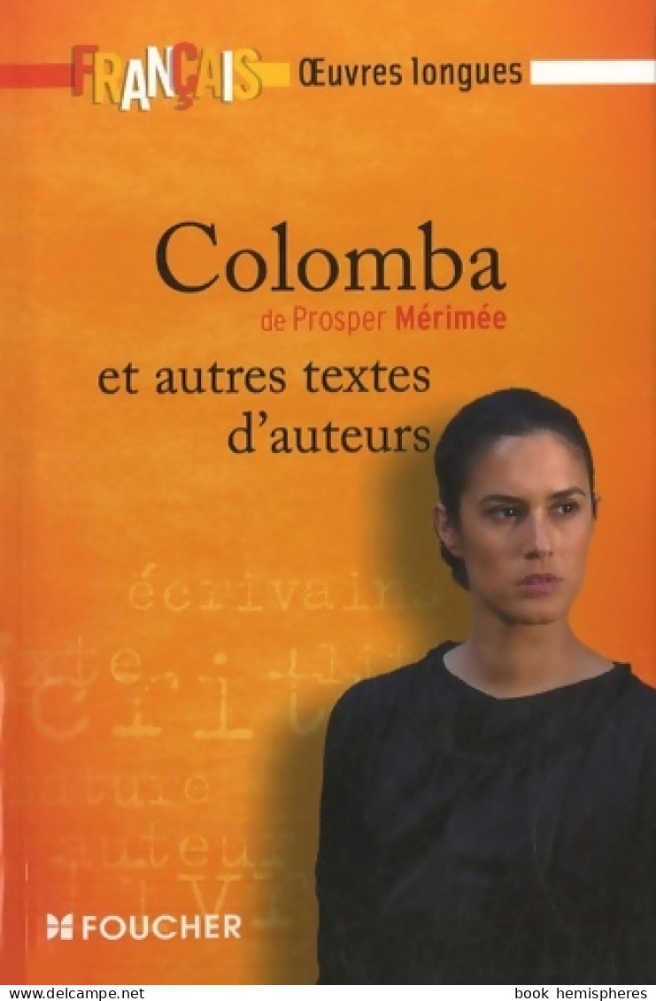 Colomba ; Le Passeur ; Le Formose (2009) De Prosper Mérimée - Altri Classici