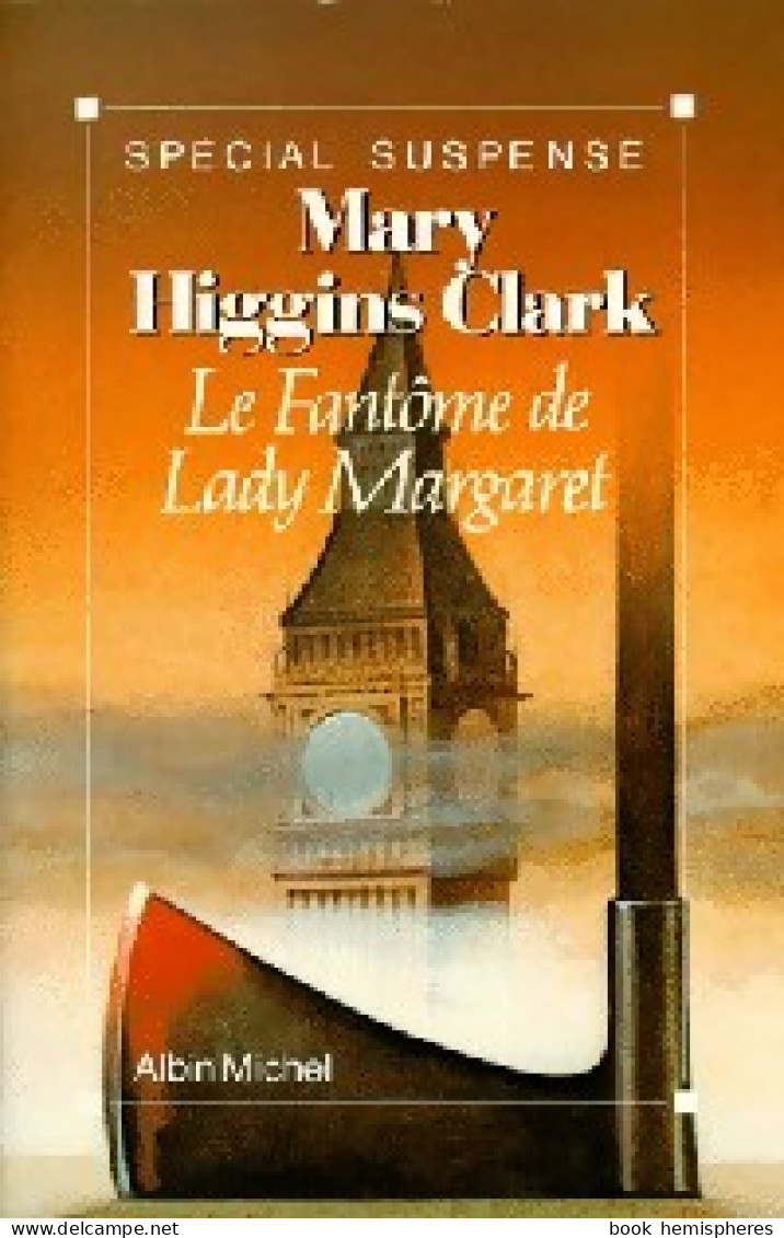 Le Fantôme De Lady Margaret (1990) De Mary Higgins Clark - Autres & Non Classés