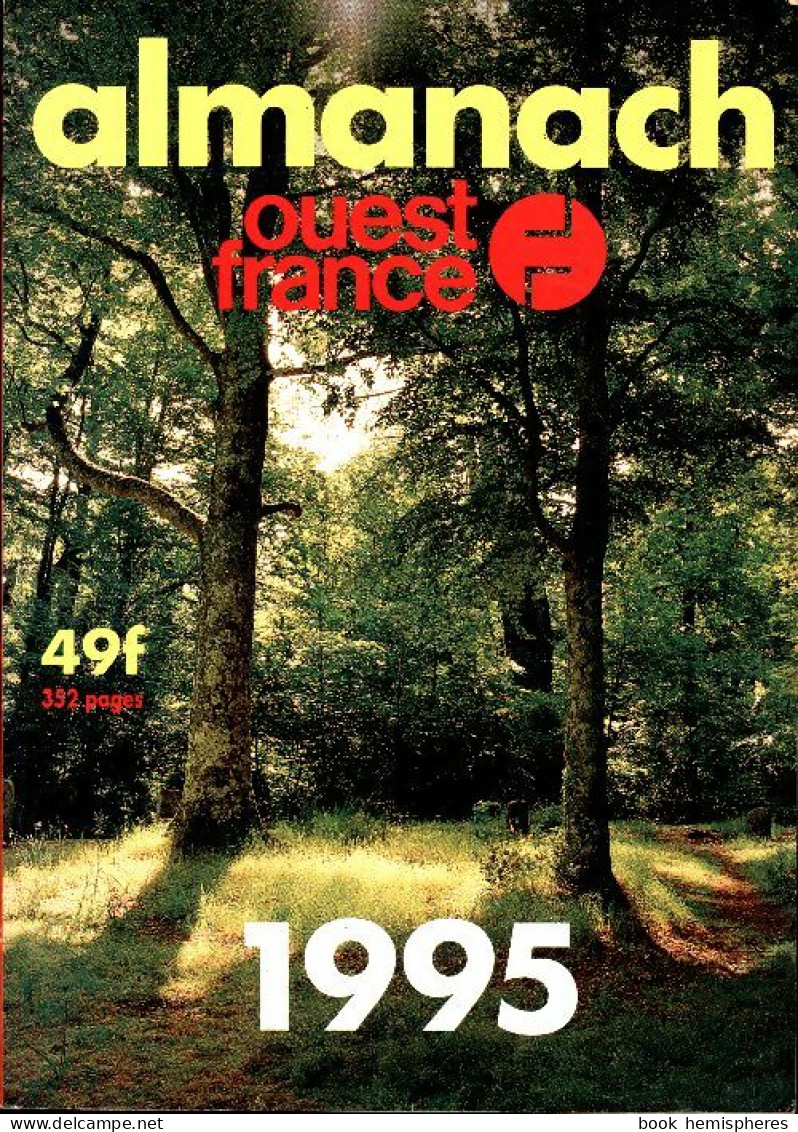 Almanach Ouest-France 1995 (1995) De Collectif - Voyages