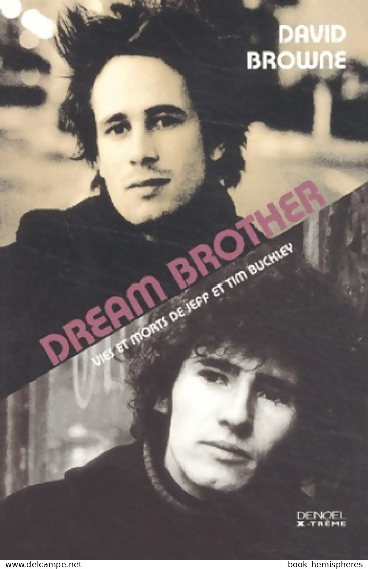 Dream Brother : Vies Et Morts De Jeff Et Time Buckley (2003) De David Browne - Musica