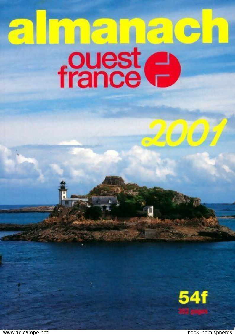 Almanach Ouest France 2001 (2000) De Collectif - Voyages