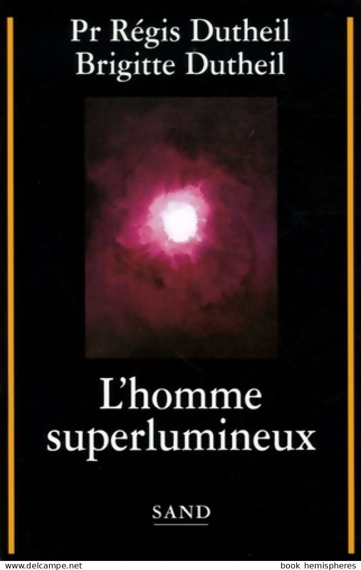 L'homme Superlumineux (2006) De Collectif - Esoterismo