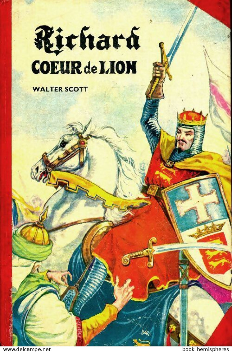 Richard Coeur De Lion (1964) De Walter Scott - Other & Unclassified