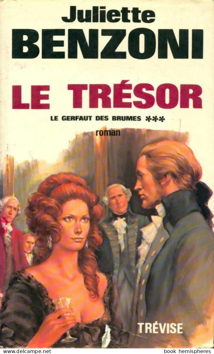 Le Gerfaut Des Brumes Tome III : Le Trésor (1980) De Juliette Benzoni - Historique