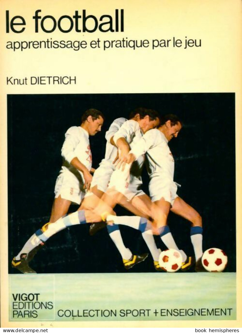 Le Football (1978) De Knut Dietrich - Sport