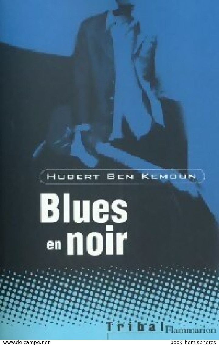 Blues En Noir (2001) De Hubert Ben Kemoun - Autres & Non Classés