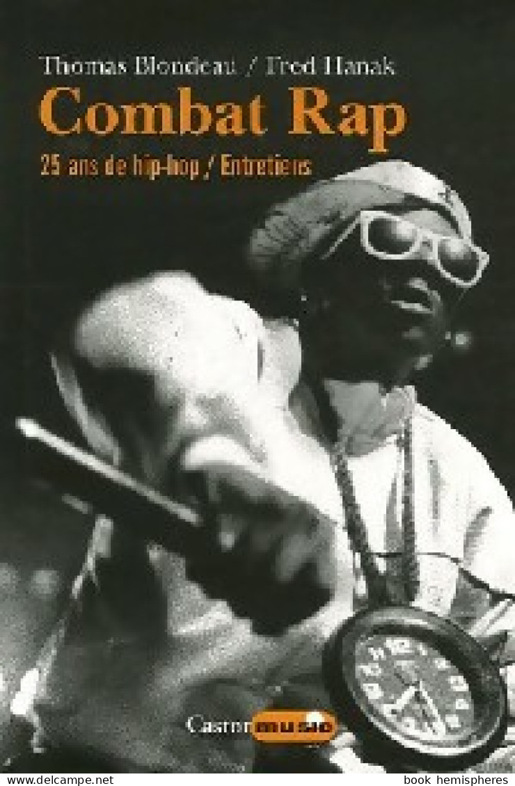 Combat Rap. 25 Ans De Hip-hop (2007) De Fred Blondeau - Muziek