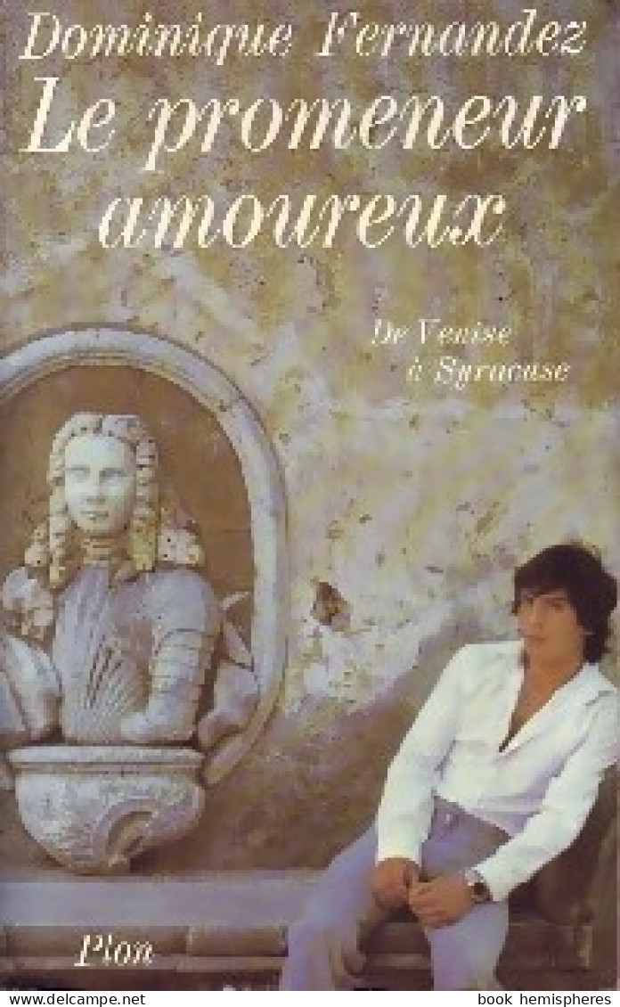 Le Promeneur Amoureux (1980) De Dominique Dernadez - Altri & Non Classificati