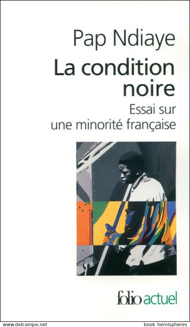 La Condition Noire (2009) De Pap Ndiaye - Other & Unclassified