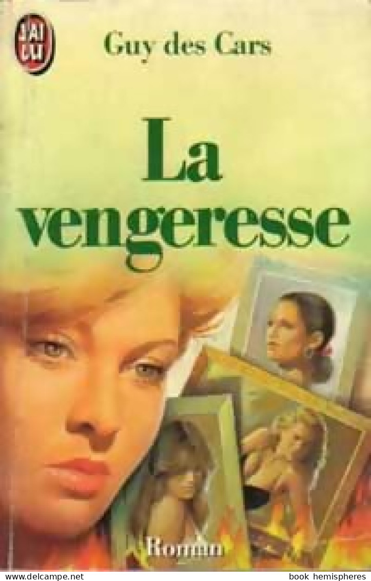La Vengeresse (1987) De Guy Des Cars - Sonstige & Ohne Zuordnung
