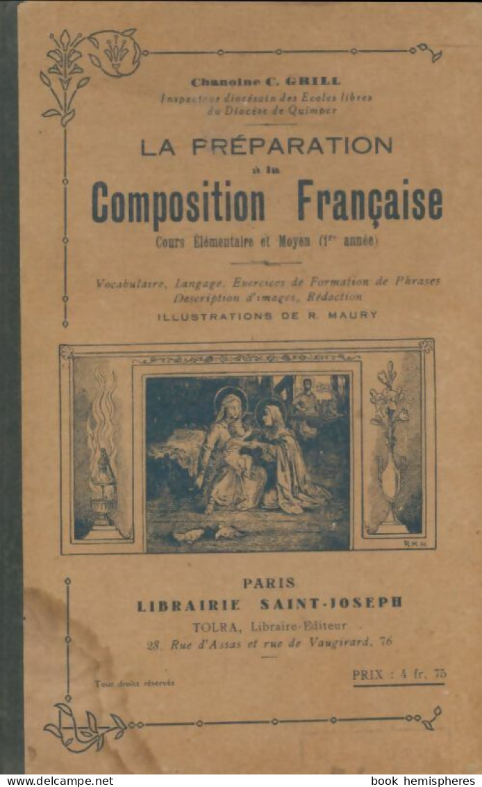 La Préparation à La Composition Française CE Et CM (1934) De C. Grill - 6-12 Ans