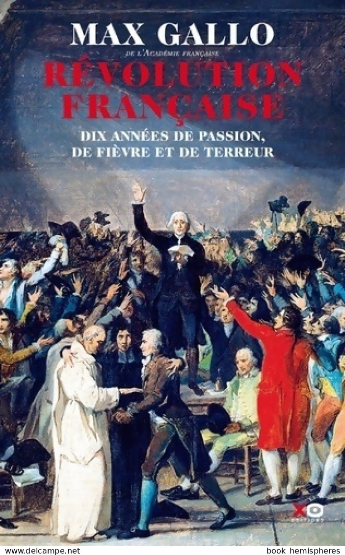 Révolution Française 1 Volume (2016) De Max Gallo - Historique