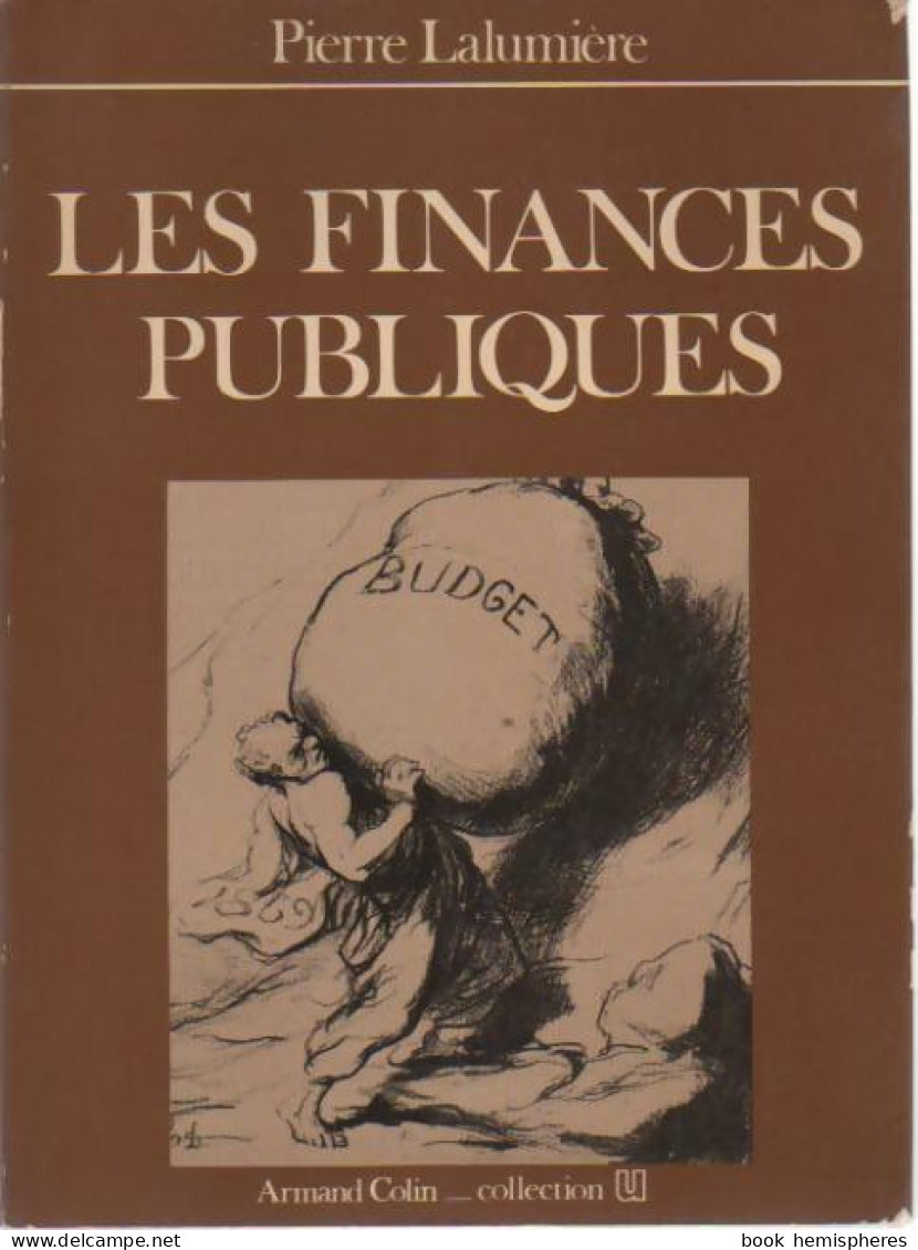 Les Finances Publiques (1975) De Pierre Lalumiere - Economie