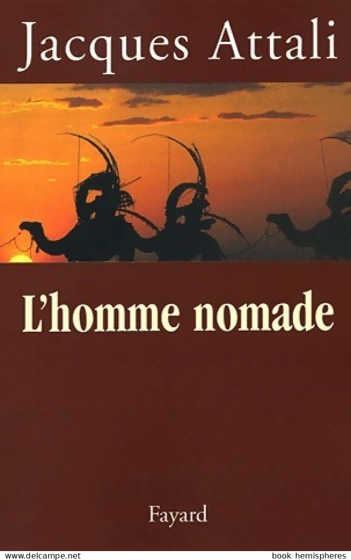 L'homme Nomade (2003) De Jacques Attali - Geschiedenis