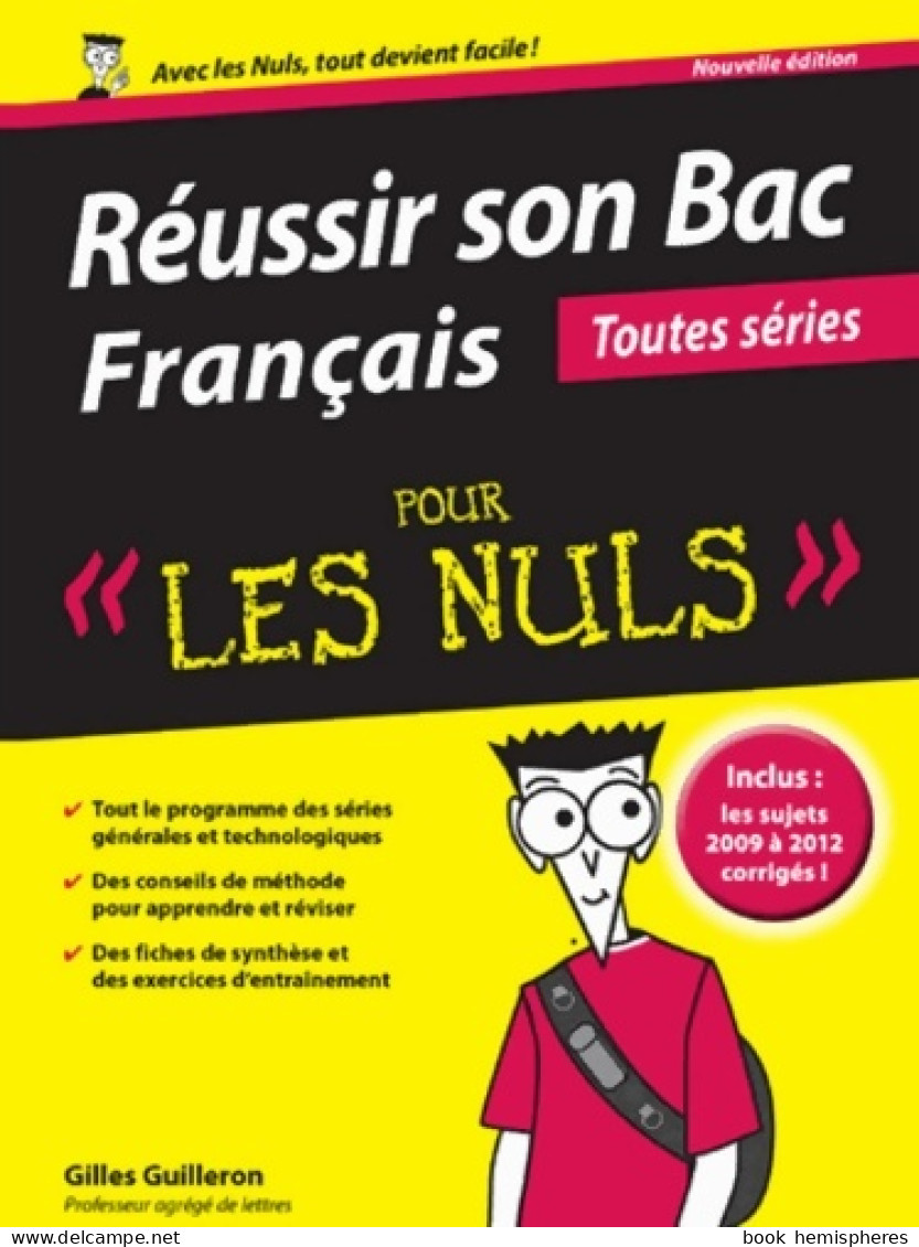 Réussir SON BAC Français PLN (2013) De Gilles Guilleron - 12-18 Ans