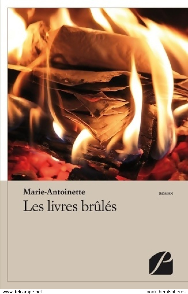 Les Livres Brûlés (2014) De . Marie-Antoinette - Autres & Non Classés