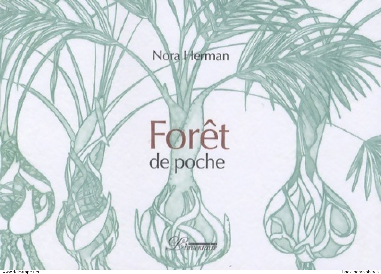 Ma Forêt De Poche (2006) De Herman Nora - Natuur