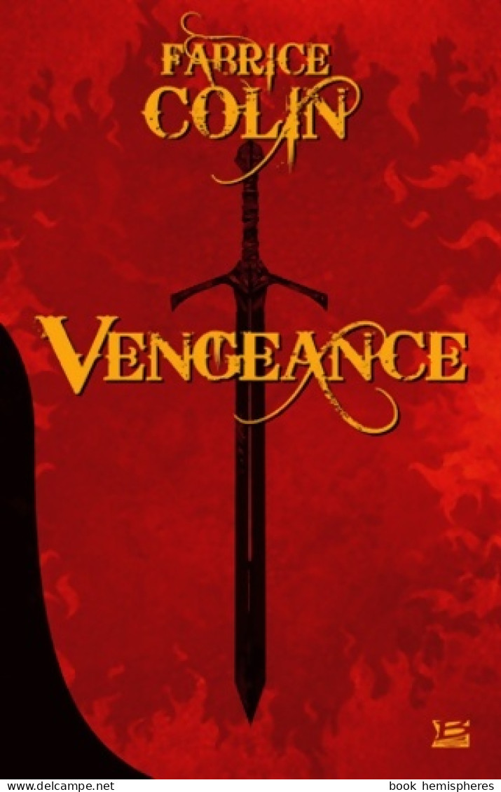 Vengeance (2011) De Fabrice Colin - Autres & Non Classés