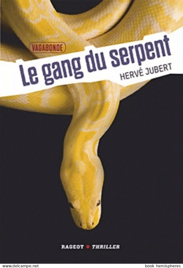 Vagabonde Tome II : Le Gang Du Serpent (2012) De Hervé Jubert - Otros & Sin Clasificación