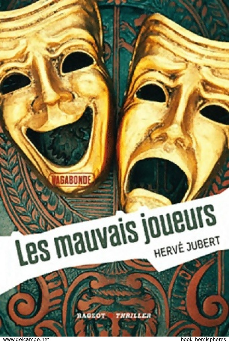 Vagabonde Tome III : Les Mauvais Joueurs (2012) De Hervé Jubert - Sonstige & Ohne Zuordnung