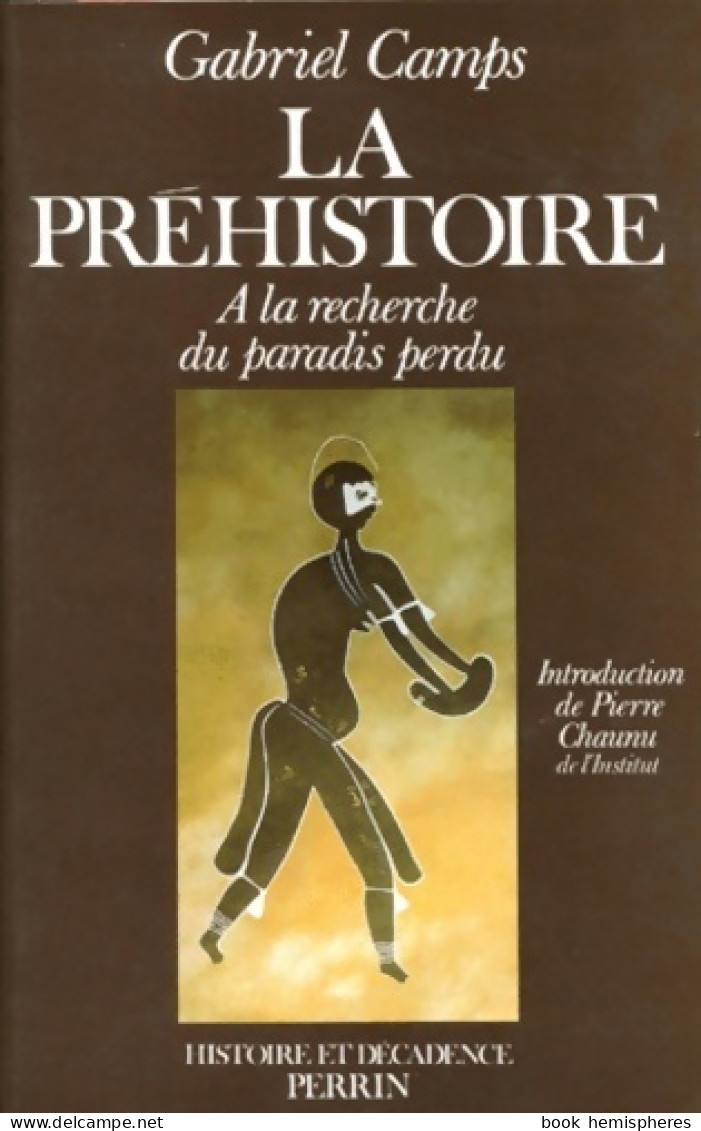 La Préhistoire (1982) De Gabriel Camps - Histoire