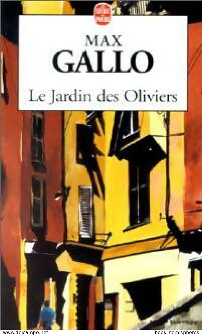 Le Jardin Des Oliviers (2001) De Max Gallo - Andere & Zonder Classificatie