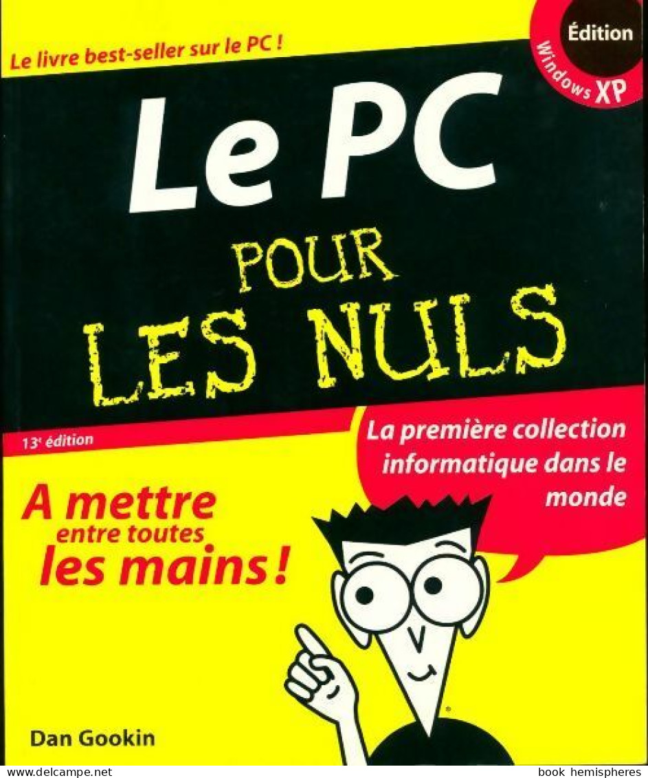 PC Pour Les Nuls (2006) De Dan Gookin - Informatica