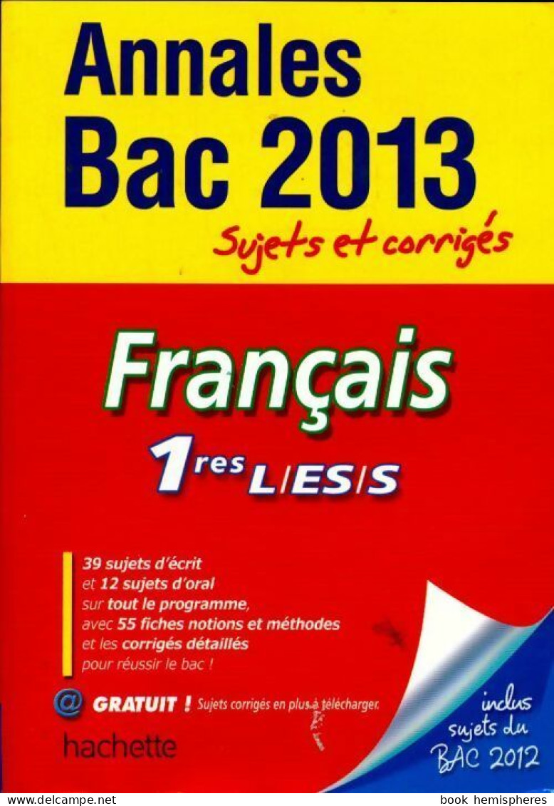 Français 1ères L, ES, S Sujets Et Corrigés 2013 (2012) De Isabelle De Lisle - 12-18 Years Old