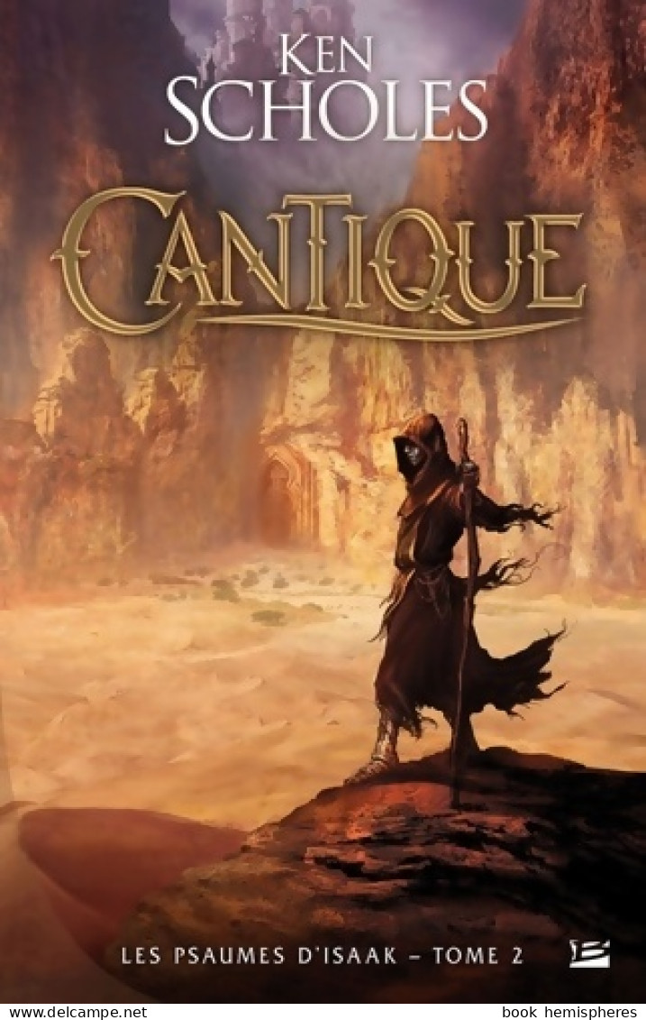 Les Psaumes D'Isaak Tome II : Cantique : Les Psaumes D'Isaak (2010) De Ken Scholes - Andere & Zonder Classificatie