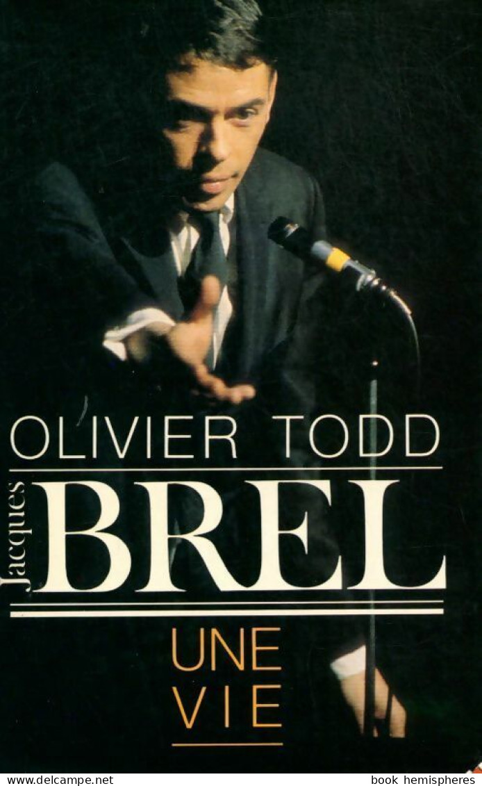 Jacques Brel, Une Vie (1985) De Olivier Todd - Musica