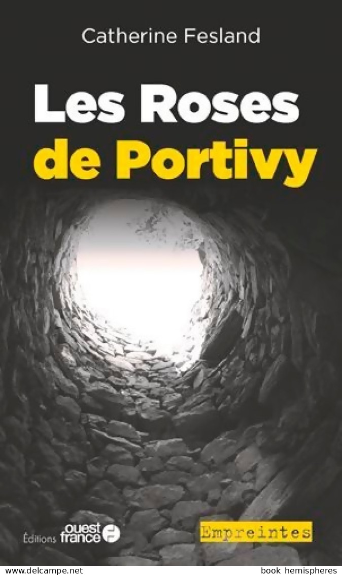 Les Roses De Portivy (2021) De Catherine Fesland - Autres & Non Classés