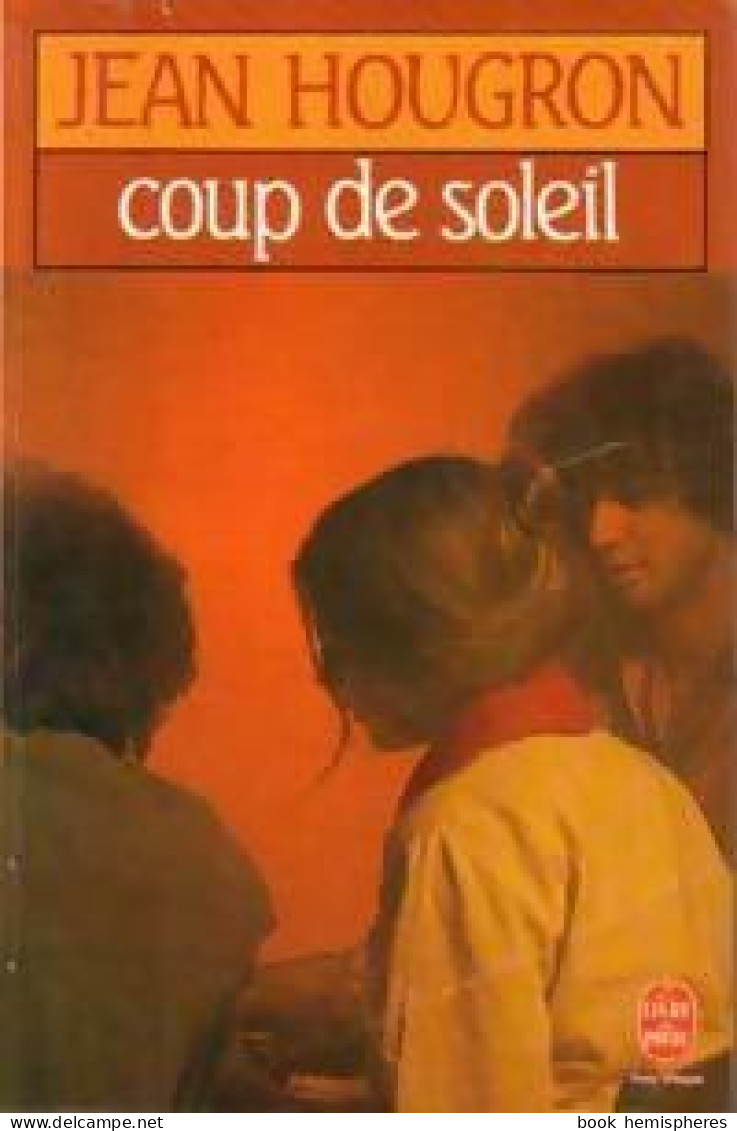 Coup De Soleil (1986) De Jean Hougron - Sonstige & Ohne Zuordnung