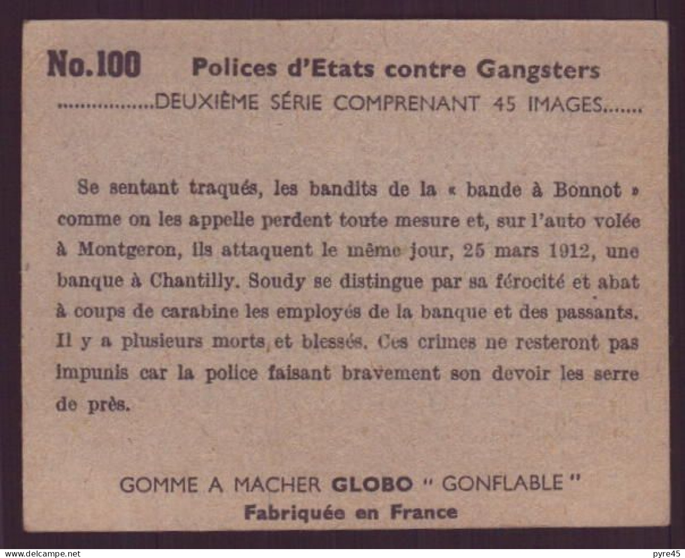 Image Publicitaire " Globo " N° 100, Polices D'état Contre Les Gangsters, La Bande à Bonnot - Otros & Sin Clasificación