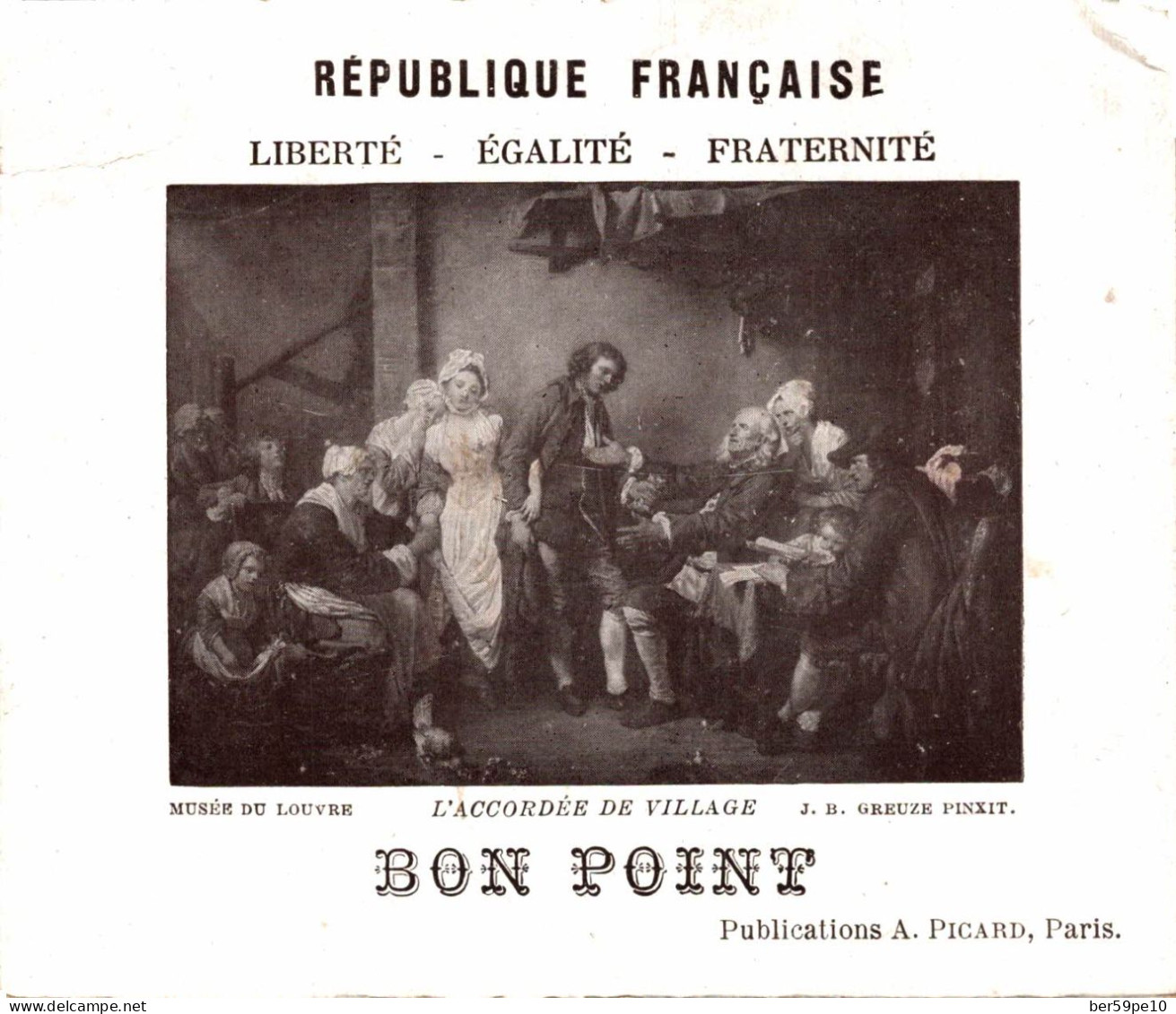 CHROMO BON POINT REPUBLIQUE FRANCAISE MUSEE DU LOUVRE L'ACCORDEE DE VILLAGE PAR J. B. GREUZE - Other & Unclassified