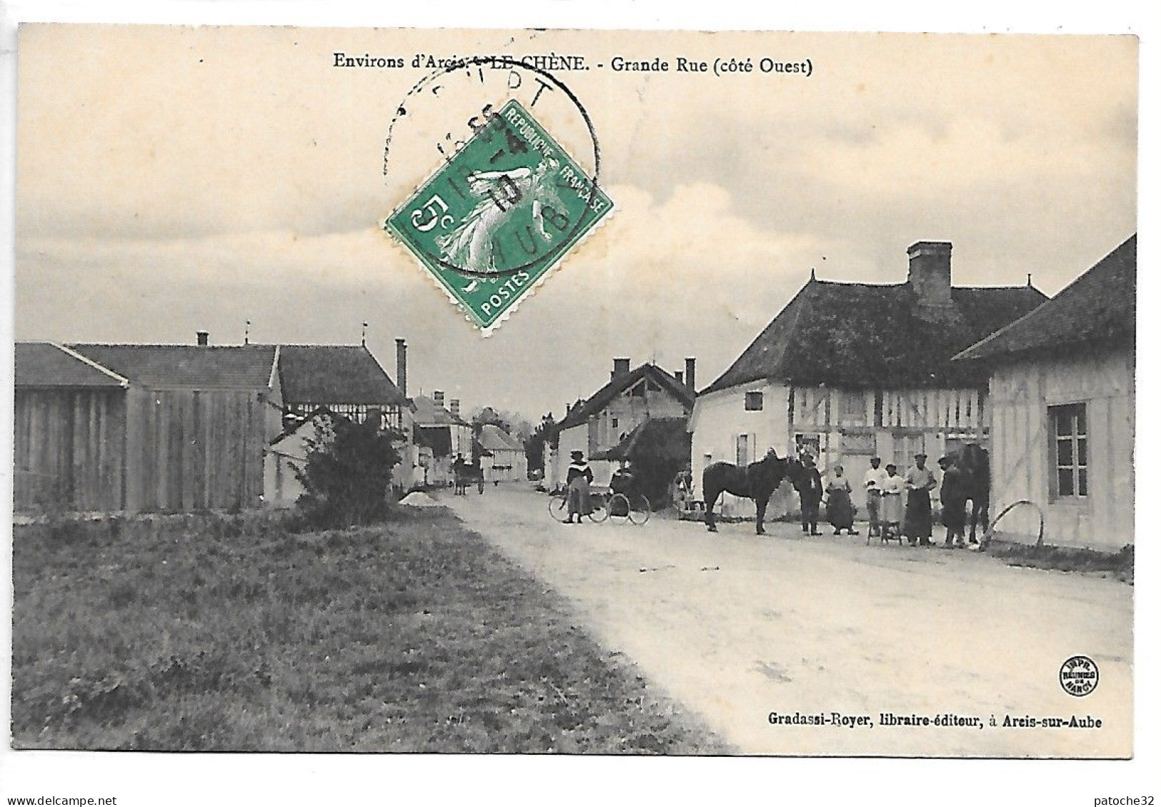 Cpa...environs D'arcis...(aube)...Le Chène...grande Rue...(coté Ouest)...1910...animée...(café Gillard)... - Autres & Non Classés