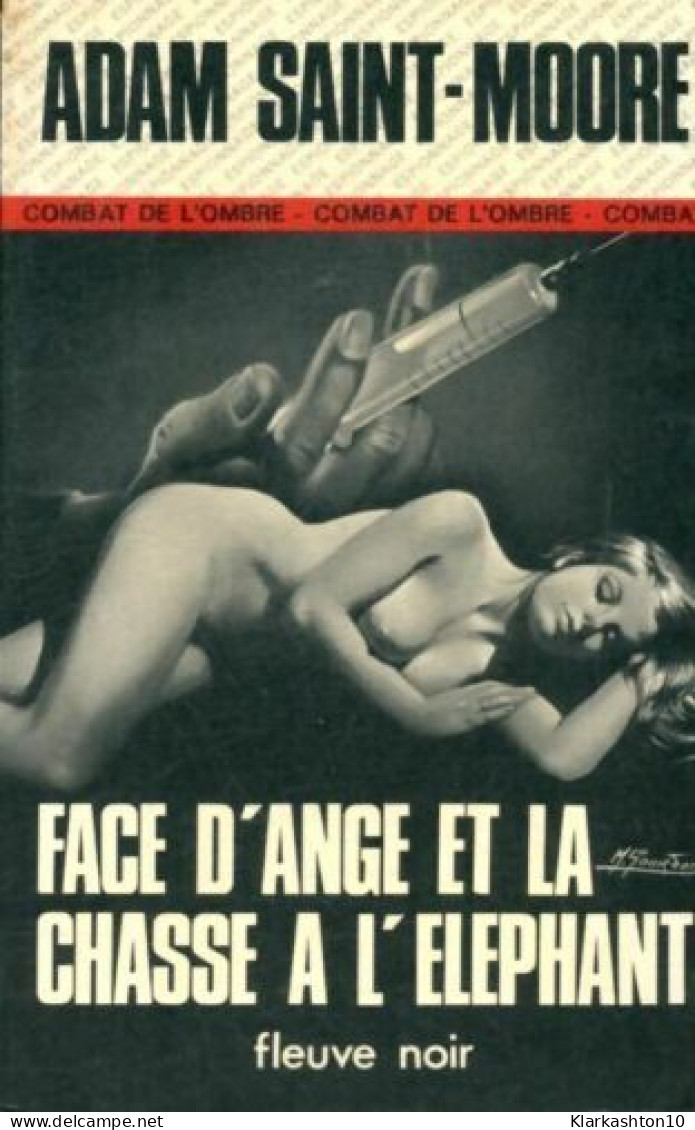 Face D'Ange Et La Chasse à L'éléphant - Altri & Non Classificati