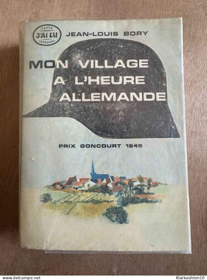 Mon Village à L'Heure Allemande - Other & Unclassified