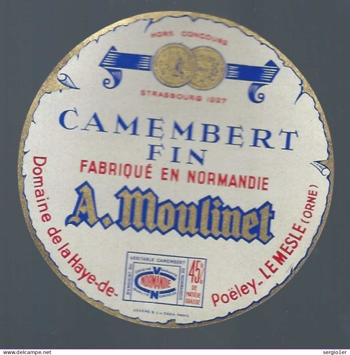 Etiquette Fromage Camembert Fin Normandie 45%mg A Moulinet  Domaine De La Haye De Poëley Le Mesle Orne 61 - Quesos