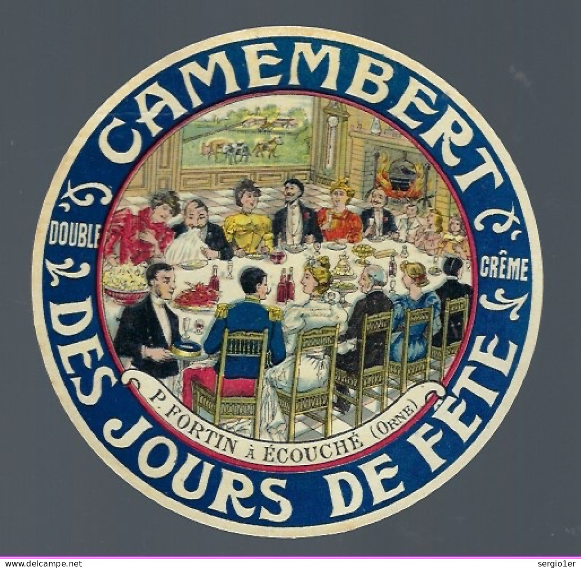 Etiquette Fromage Camembert Double Creme Jours De Fêtes P Fortin Ecouché  Orne 61 - Käse