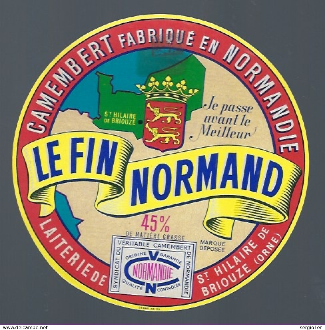Etiquette Fromage Camembert Normandie 45%mg Le Fin Normand  Laiterie De St Hilaire De Briouze Orne 61 - Quesos